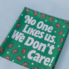 No One Likes Us We Don't Care Kitchen Towel