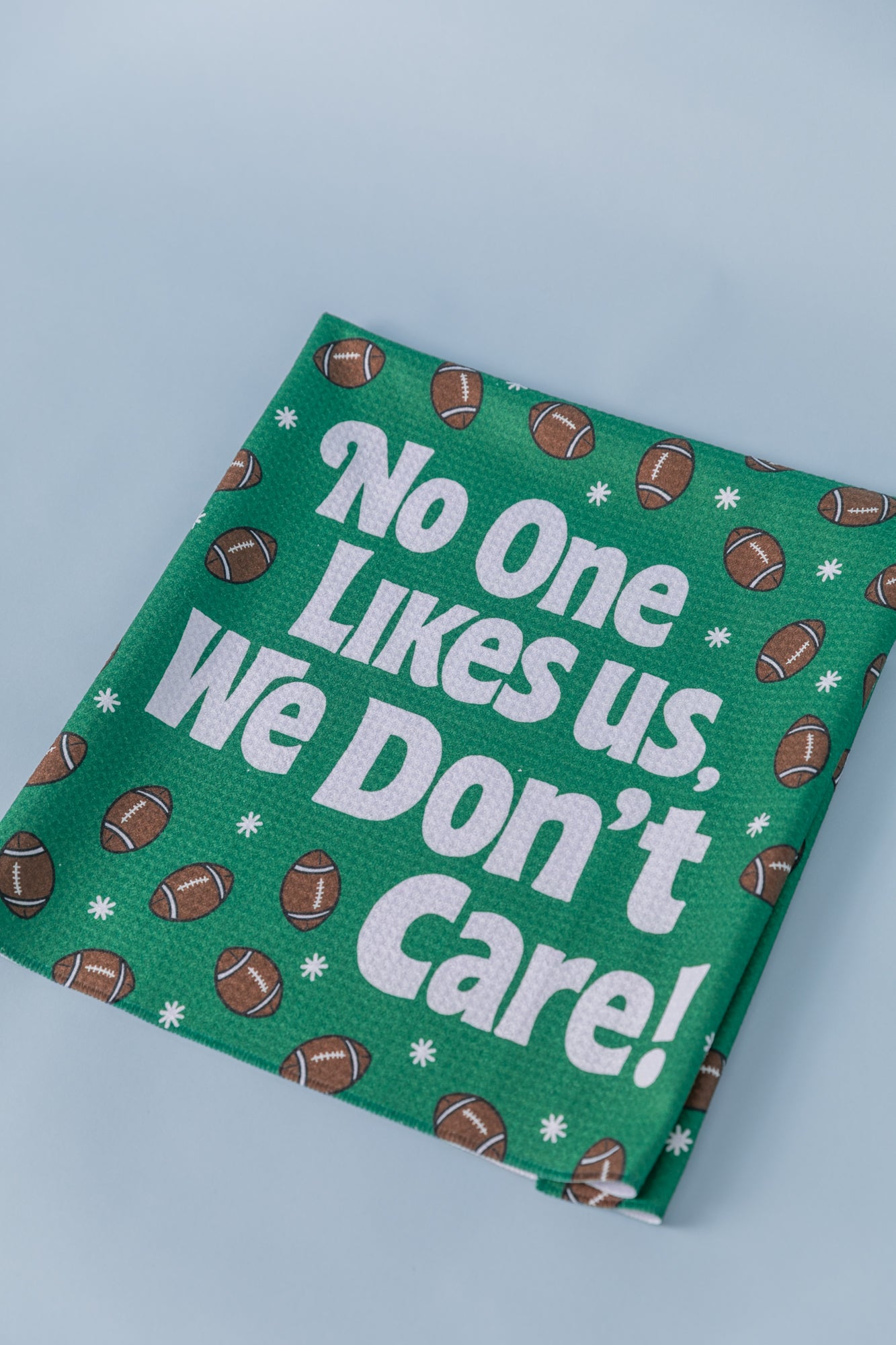 No One Likes Us We Don't Care Kitchen Towel