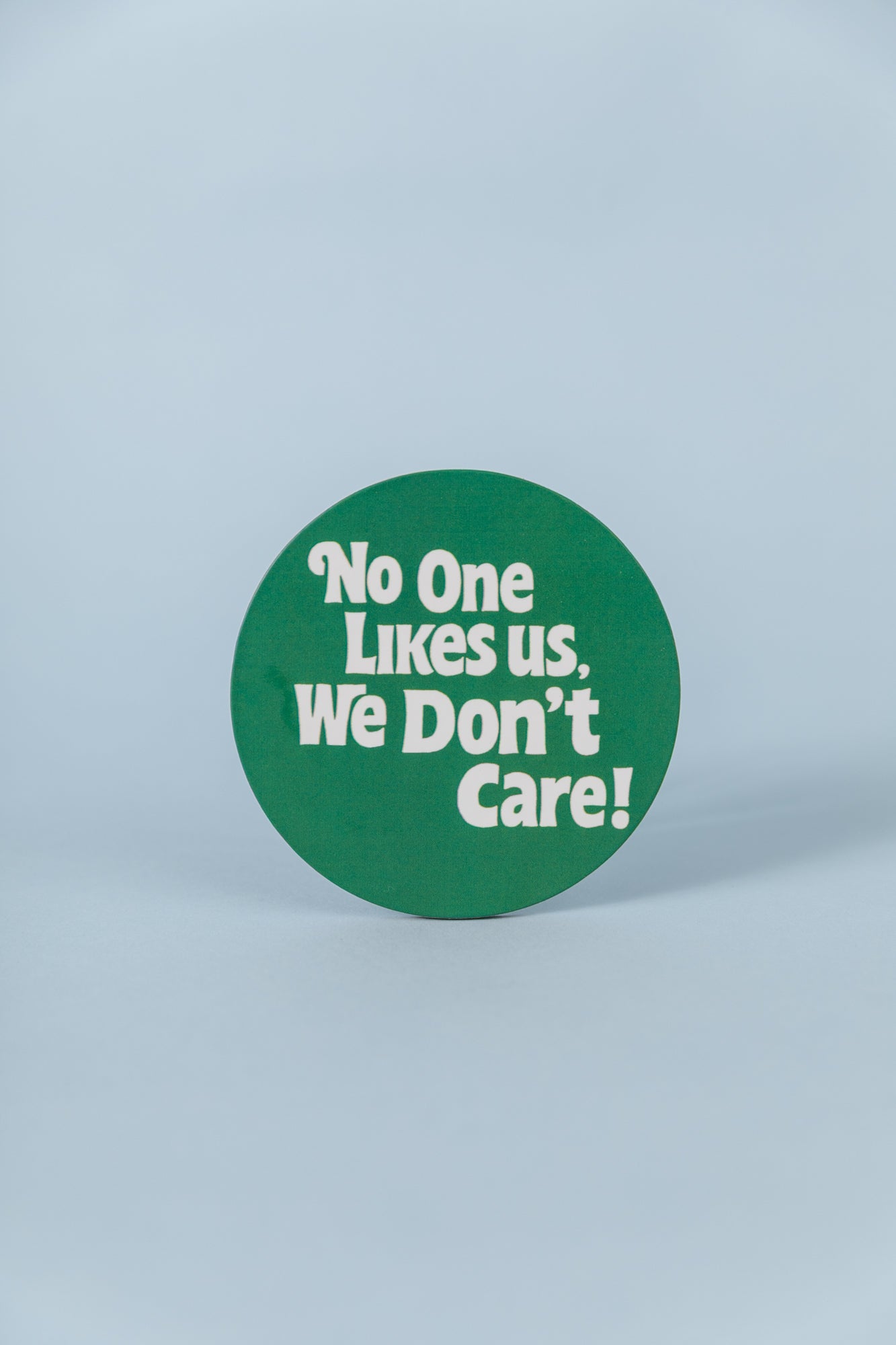No One Likes Us Coaster Set of 4