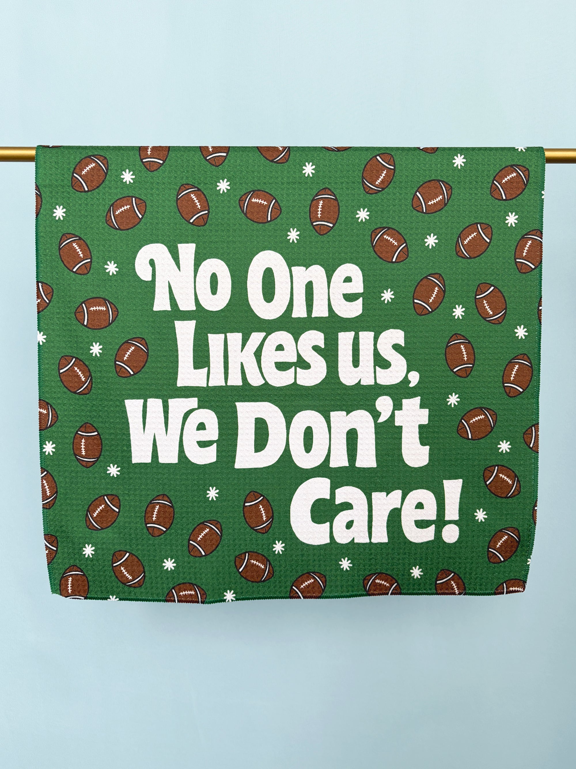 No One Likes Us We Don't Care Kitchen Towel - Occasionette